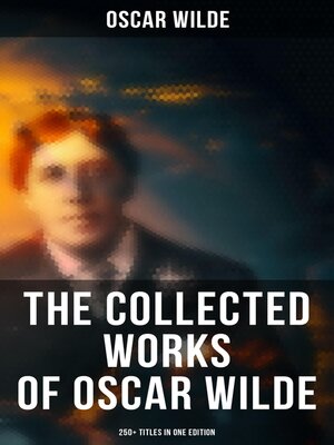 cover image of The Collected Works of Oscar Wilde